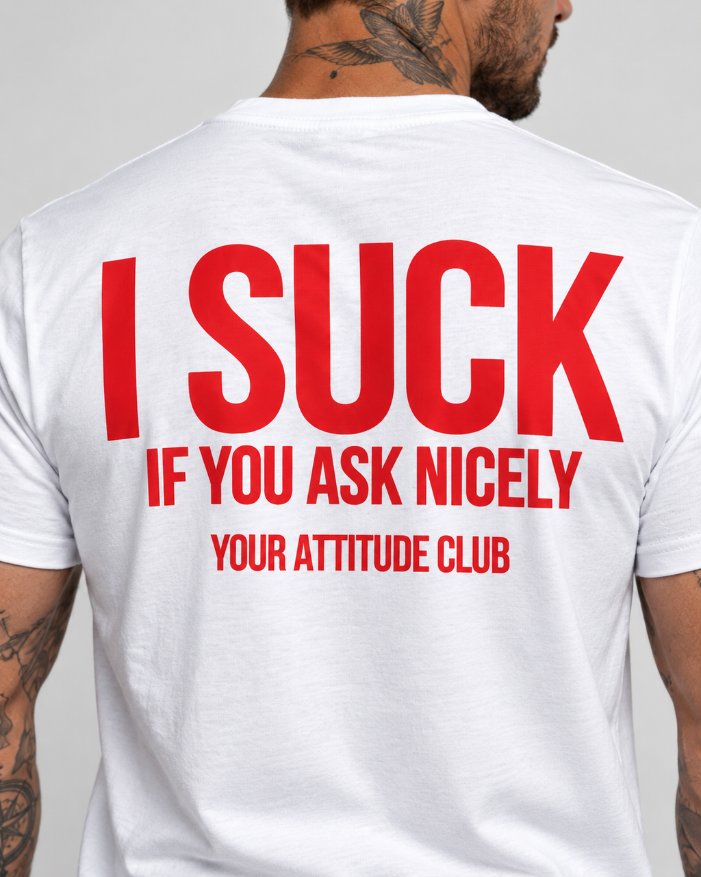 I SUCK IF YOU ASK NICELY – Unisex Statement T-Shirt Weiß mit rotem Backprint | freches doppeldeutiges Sprüche Shirt