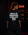 I WISH ALL MY PROBLEMS WERE AS SMALL AS MY BOOBS | Oversize Shirt Unisex mit Backprint, Statement Shirt aus Bio-Baumwolle
