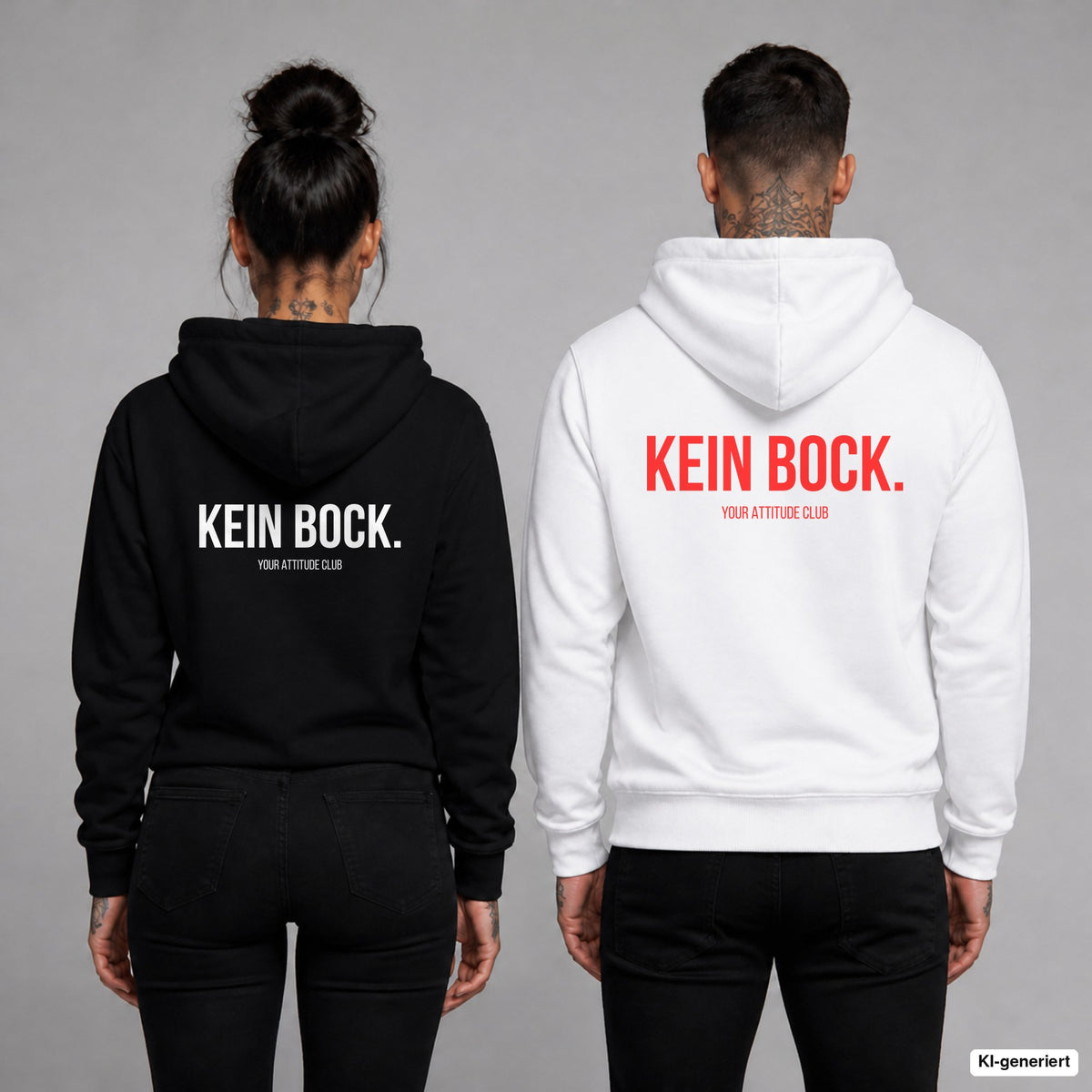 KEIN BOCK. – Hoodie mit Backprint, Frau in Schwarz und Mann in Weiß