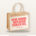 Keine Ahnung. Aber davon ziemlich viel. – Jutetasche mit Spruch, große Jutetasche, Produktansicht