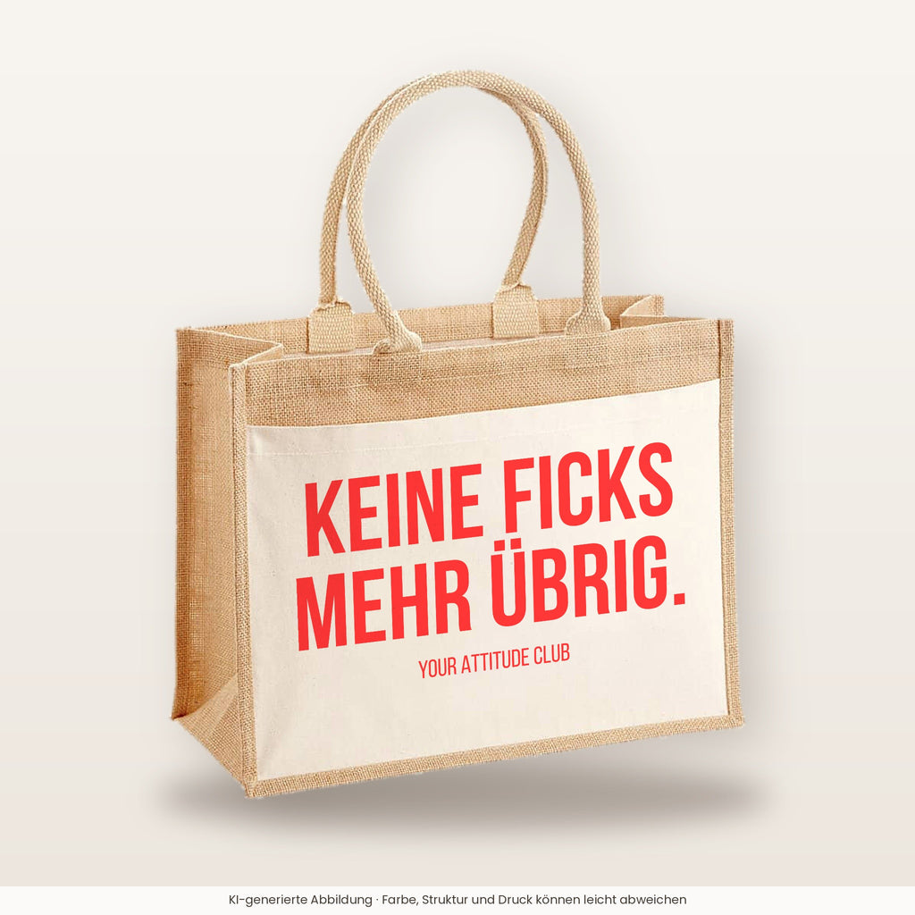 Keine Ficks mehr übrig. – Jutetasche mit Spruch, große Jutetasche, Produktansicht