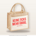 Keine Ficks mehr übrig. – Jutetasche mit Spruch, kleine Jutetasche 26 × 22 cm