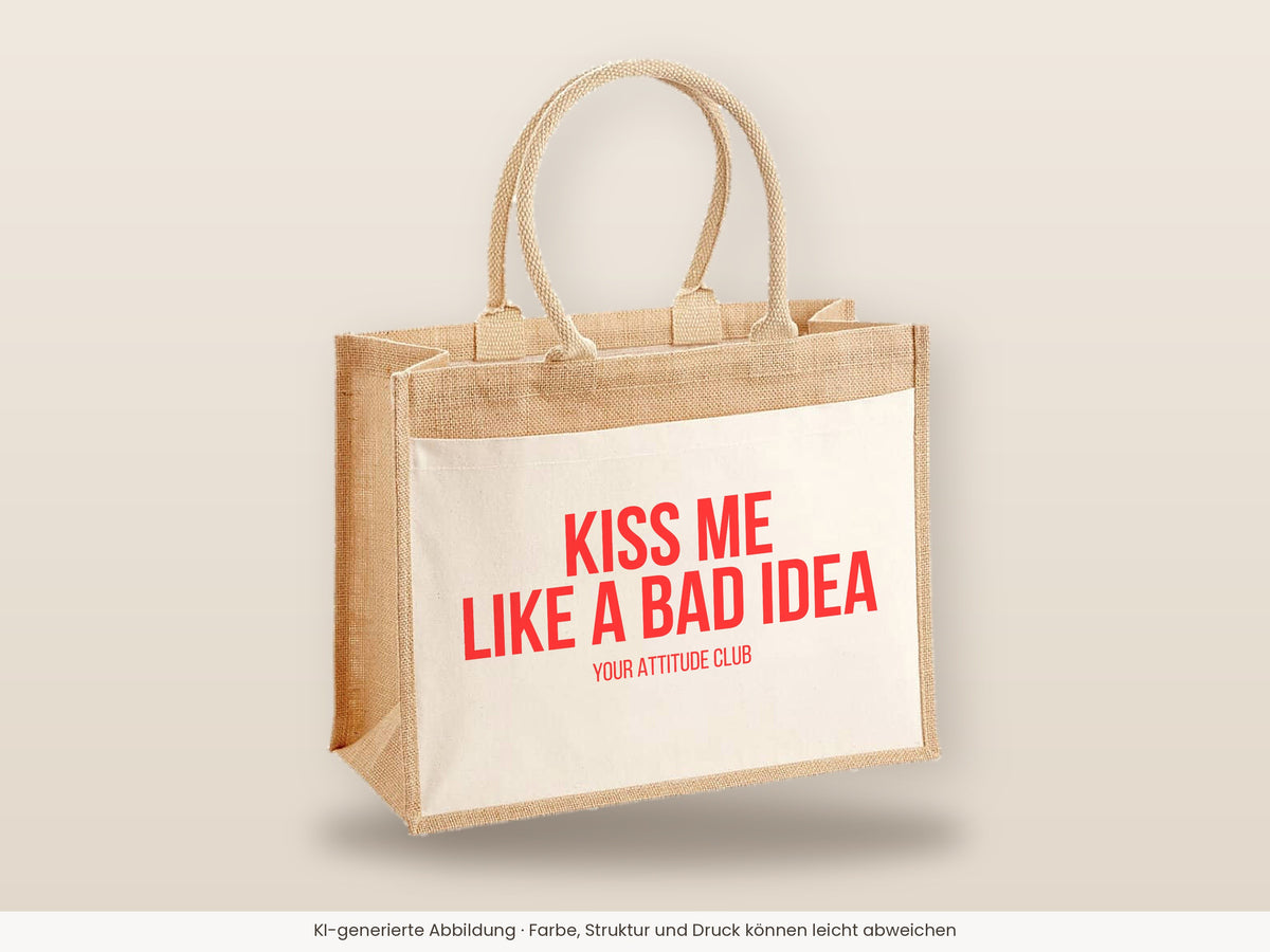 Kiss me like a bad idea – Jutetasche mit Spruch, große Jutetasche, Detailansicht