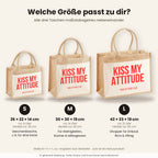 Kiss my attitude – Jutetasche mit Spruch, Größenvergleich klein, mittel, groß