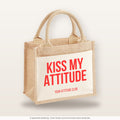Kiss my attitude – Jutetasche mit Spruch, kleine Jutetasche 26 × 22 cm