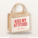 Kiss my attitude – Jutetasche mit Spruch, kleine Jutetasche 26 × 22 cm