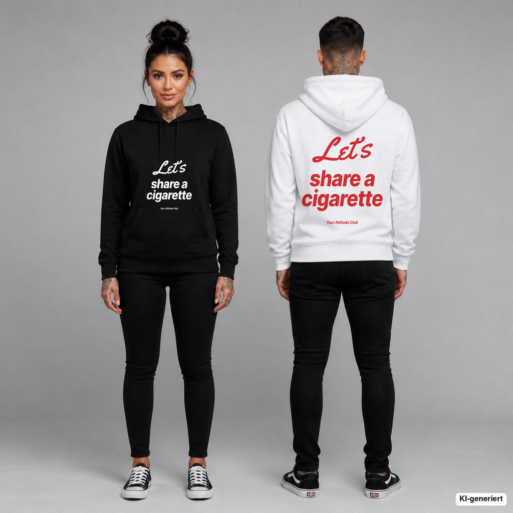 Let’s Share a Cigarette – Hoodie unisex mit Frontprint (Frau, Schwarz) und Backprint (Mann, Weiß)