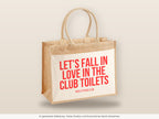 Let's fall in love in the club toilets – Jutetasche mit Spruch, große Jutetasche, Detailansicht