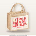 Let's fall in love in the club toilets – Jutetasche mit Spruch, kleine Jutetasche 26 × 22 cm