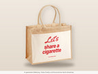 Let’s Share a Cigarette – Jutetasche mit Spruch, große Jutetasche, Detailansicht