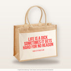 Life is a dick sometimes it gets hard for no reason – Jutetasche mit Spruch, große Jutetasche, Produktansicht