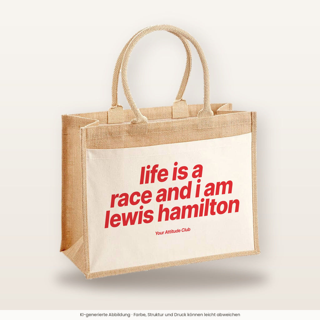 Life is a race and i am lewis hamilton – Jutetasche mit Spruch, große Jutetasche, Produktansicht