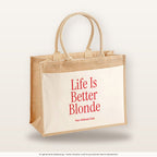 Life Is Better Blonde – Jutetasche mit Spruch, große Jutetasche, Produktansicht