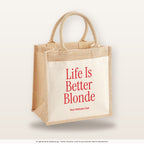 Life Is Better Blonde – Jutetasche mit Spruch, mittlere Jutetasche 30 × 30 cm