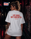 LIFE SUCKS BUT I SUCK BETTER | Oversize Shirt Unisex mit Backprint, Statement Shirt aus Bio-Baumwolle