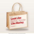 Look Like Barbie, Smoke Like Marley – Jutetasche mit Spruch, große Jutetasche, Produktansicht