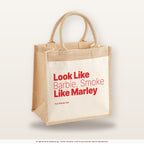 Look Like Barbie, Smoke Like Marley – Jutetasche mit Spruch, mittlere Jutetasche 30 × 30 cm