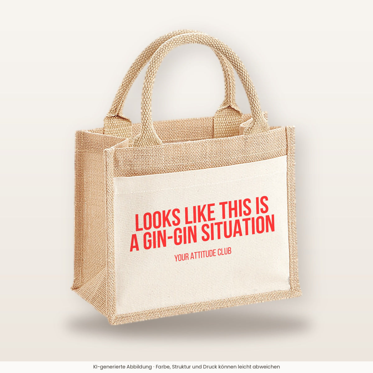 Looks like this is a gin-gin situation – Jutetasche mit Spruch, kleine Jutetasche 26 × 22 cm