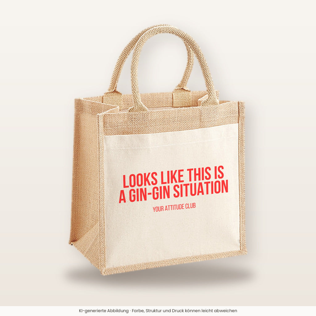 Looks like this is a gin-gin situation – Jutetasche mit Spruch, mittlere Jutetasche 30 × 30 cm