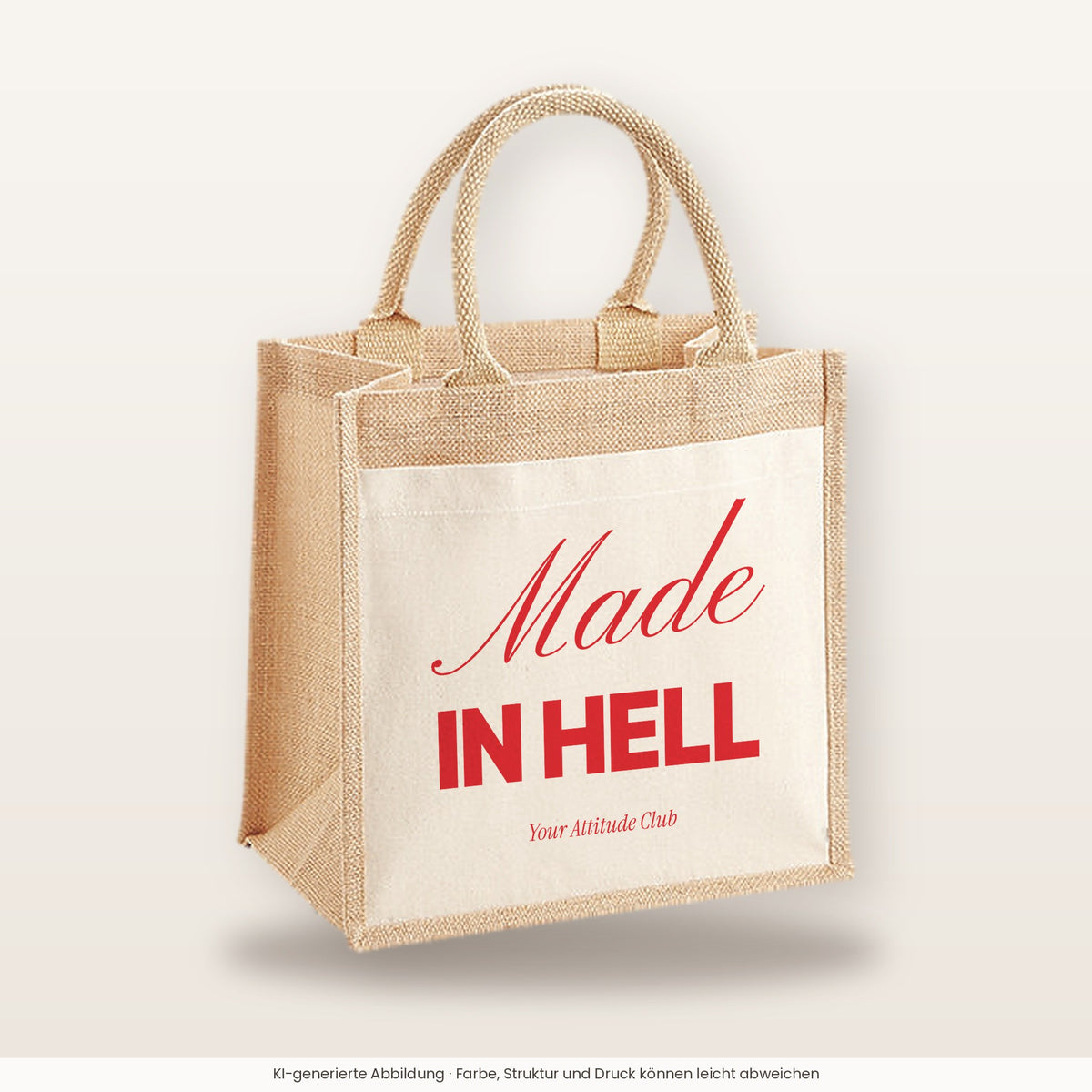 Made In Hell – Jutetasche mit Spruch, mittlere Jutetasche 30 × 30 cm