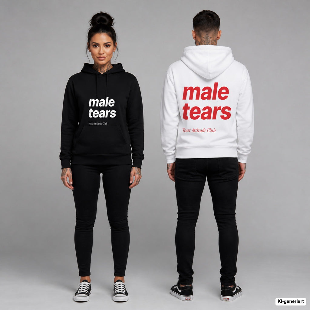 Male Tears – Hoodie unisex mit Frontprint (Frau, Schwarz) und Backprint (Mann, Weiß)