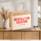 Mentally on vacation – Jutetasche mit Spruch, auf dem Sideboard im Flur