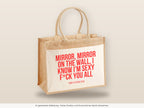 Mirror, mirror on the wall, I know I'm sexy f*ck you all – Jutetasche mit Spruch, große Jutetasche, Detailansicht
