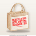 Moneyfesting Moneyfesting Moneyfesting – Jutetasche mit Spruch, kleine Jutetasche 26 × 22 cm
