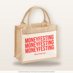 Moneyfesting Moneyfesting Moneyfesting – Jutetasche mit Spruch, kleine Jutetasche 26 × 22 cm