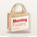 Morning Fuckers – Jutetasche mit Spruch, kleine Jutetasche 26 × 22 cm