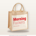 Morning Fuckers – Jutetasche mit Spruch, mittlere Jutetasche 30 × 30 cm