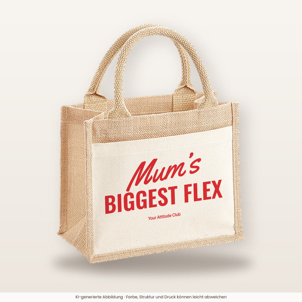 Mum’s Biggest Flex – Jutetasche mit Spruch, kleine Jutetasche 26 × 22 cm