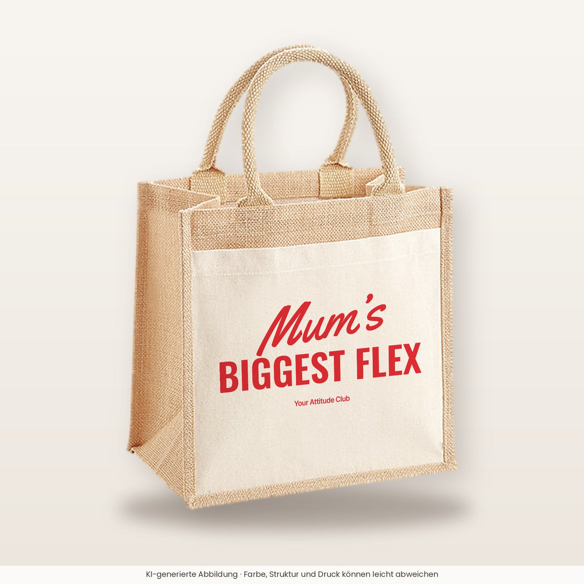 Mum’s Biggest Flex – Jutetasche mit Spruch, mittlere Jutetasche 30 × 30 cm