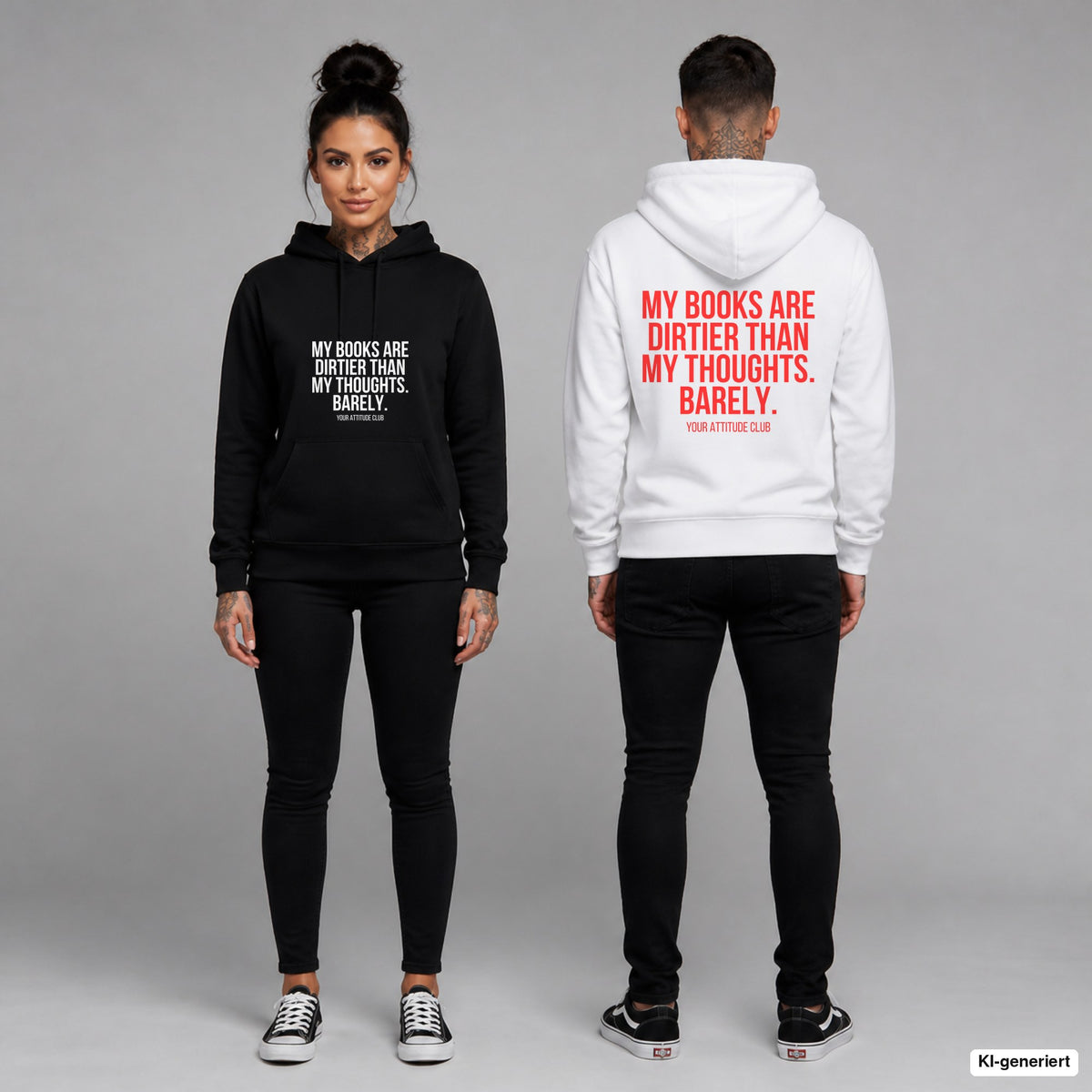 My books are dirtier than my thoughts. Barely. – Hoodie unisex mit Frontprint (Frau, Schwarz) und Backprint (Mann, Weiß)