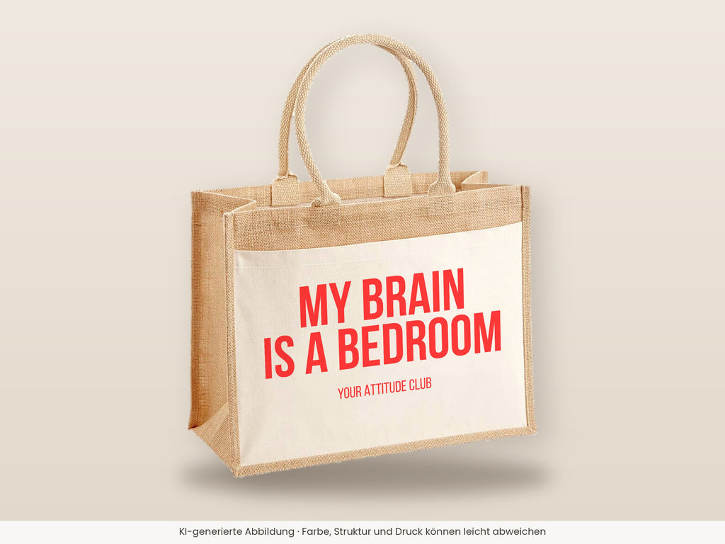 My brain is a bedroom – Jutetasche mit Spruch, große Jutetasche, Detailansicht