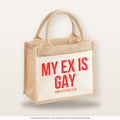 My ex is gay – Jutetasche mit Spruch, kleine Jutetasche 26 × 22 cm