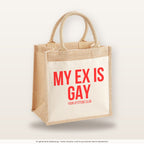 My ex is gay – Jutetasche mit Spruch, mittlere Jutetasche 30 × 30 cm