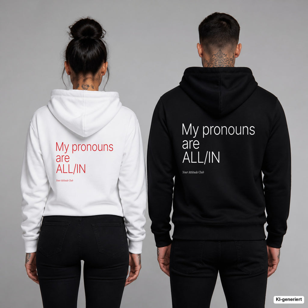 My pronouns are ALL-IN – Hoodie mit Backprint, Frau in Weiß mit rotem und Mann in Schwarz mit weißem Aufdruck