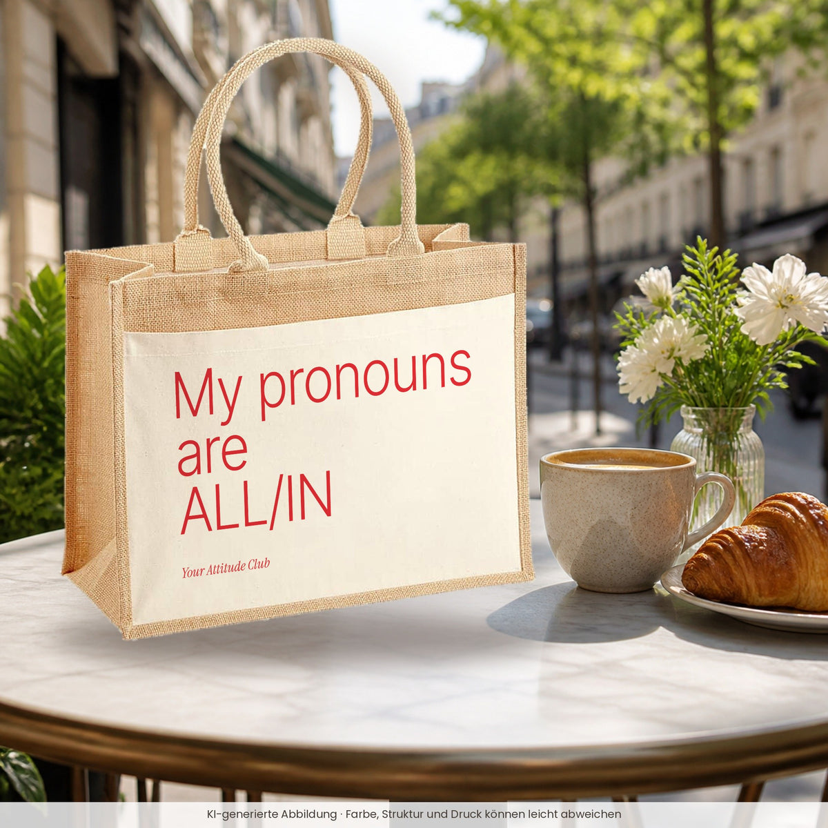 My pronouns are ALL-IN – Jutetasche mit Spruch, im Café