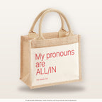 My pronouns are ALL-IN – Jutetasche mit Spruch, kleine Jutetasche 26 × 22 cm