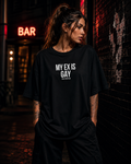 MY EX IS GAY | Oversize Shirt Unisex mit Frontprint, Statement Shirt aus Bio-Baumwolle