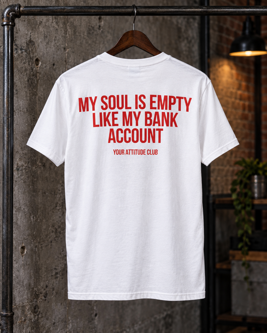 MY SOUL IS EMPTY LIKE MY BANK ACCOUNT – Unisex Statement T-Shirt Weiß mit rotem Backprint | schwarzer Humor Sprüche Shirt