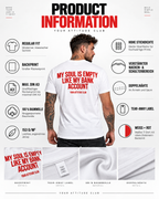 MY SOUL IS EMPTY LIKE MY BANK ACCOUNT – Unisex Statement T-Shirt Weiß mit rotem Backprint | schwarzer Humor Sprüche Shirt