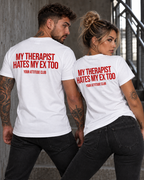 MY THERAPIST HATES MY EX TOO – Unisex Statement T-Shirt Weiß mit rotem Backprint | freches Sprüche Shirt
