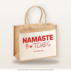 Namaste B*tches – Jutetasche mit Spruch, große Jutetasche, Produktansicht