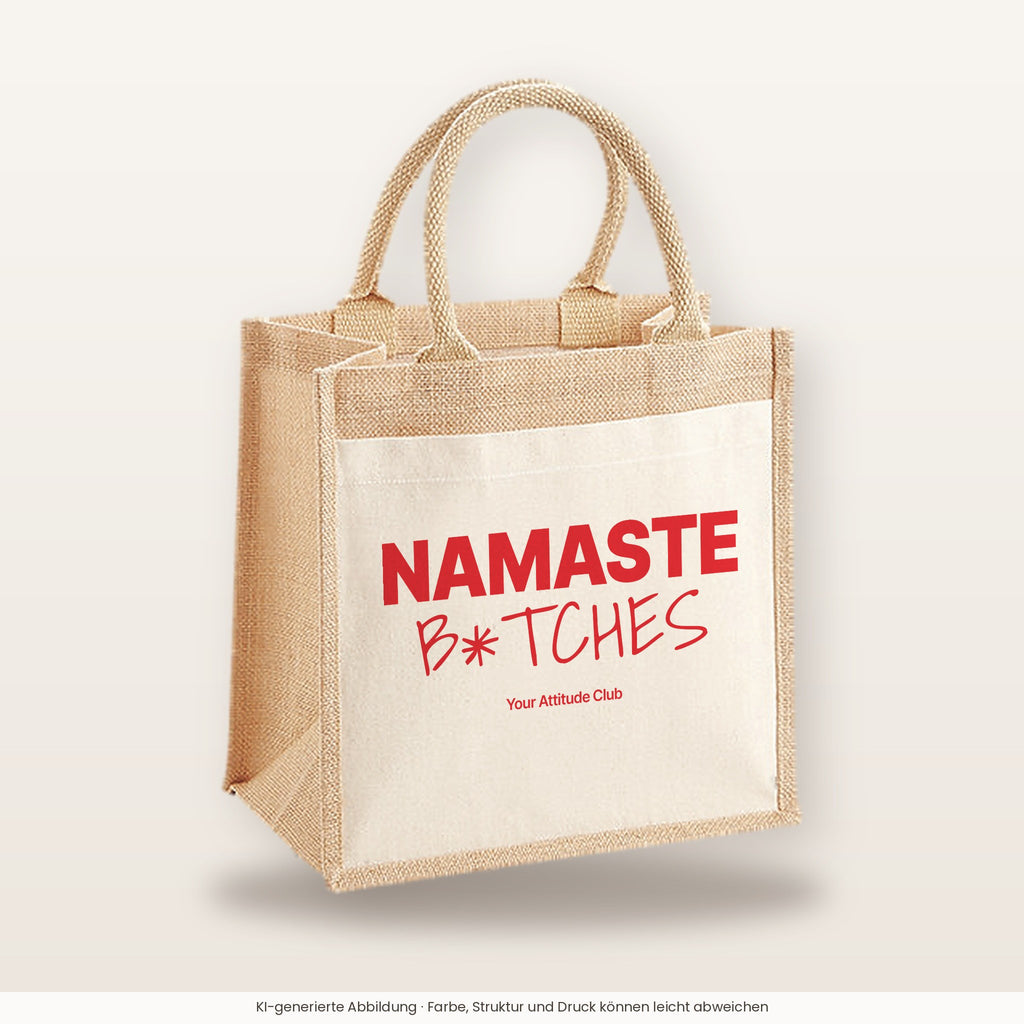 Namaste B*tches – Jutetasche mit Spruch, mittlere Jutetasche 30 × 30 cm