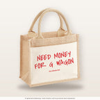 Need Money For G Wagon – Jutetasche mit Spruch, kleine Jutetasche 26 × 22 cm