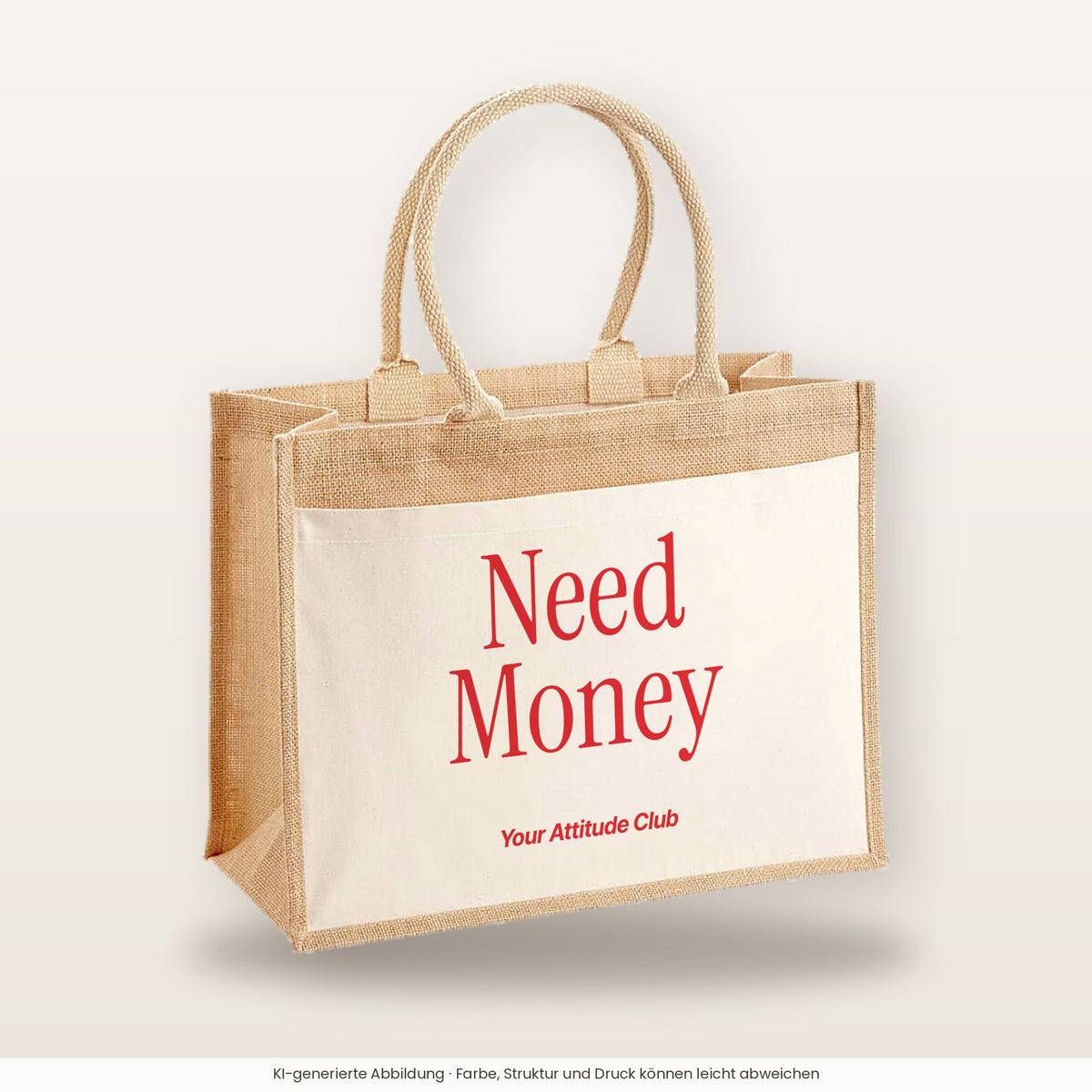 Need Money – Jutetasche mit Spruch, große Jutetasche, Produktansicht