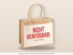 Nicht verfügbar. – Jutetasche mit Spruch, große Jutetasche, Detailansicht
