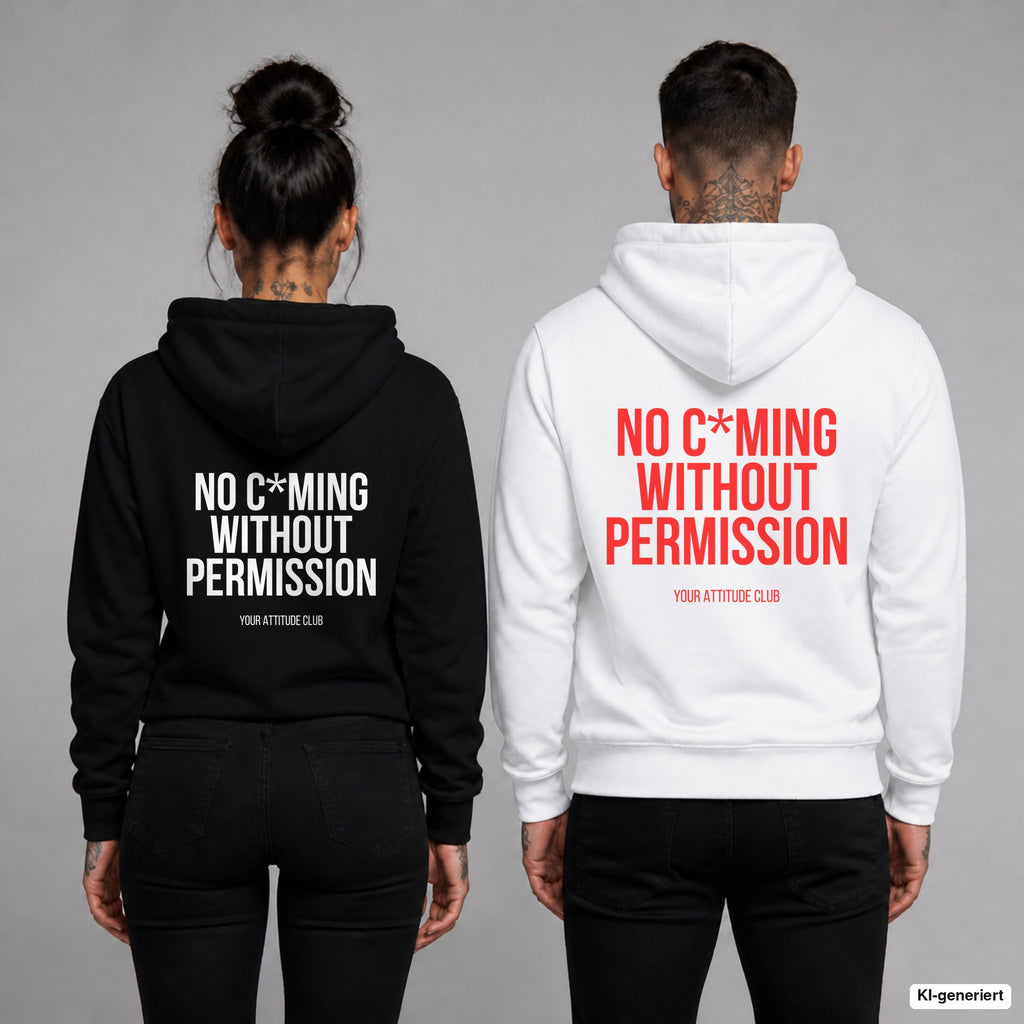 No c*ming without permission – Hoodie mit Backprint, Frau in Schwarz und Mann in Weiß